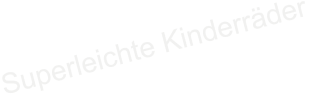 Superleichte Kinderräder